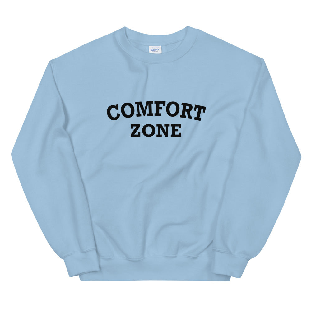 Comfort Zone Sweatshirt
