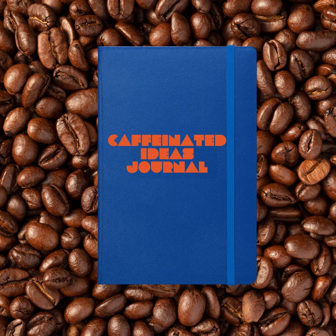 Caffeinated Ideas Journal