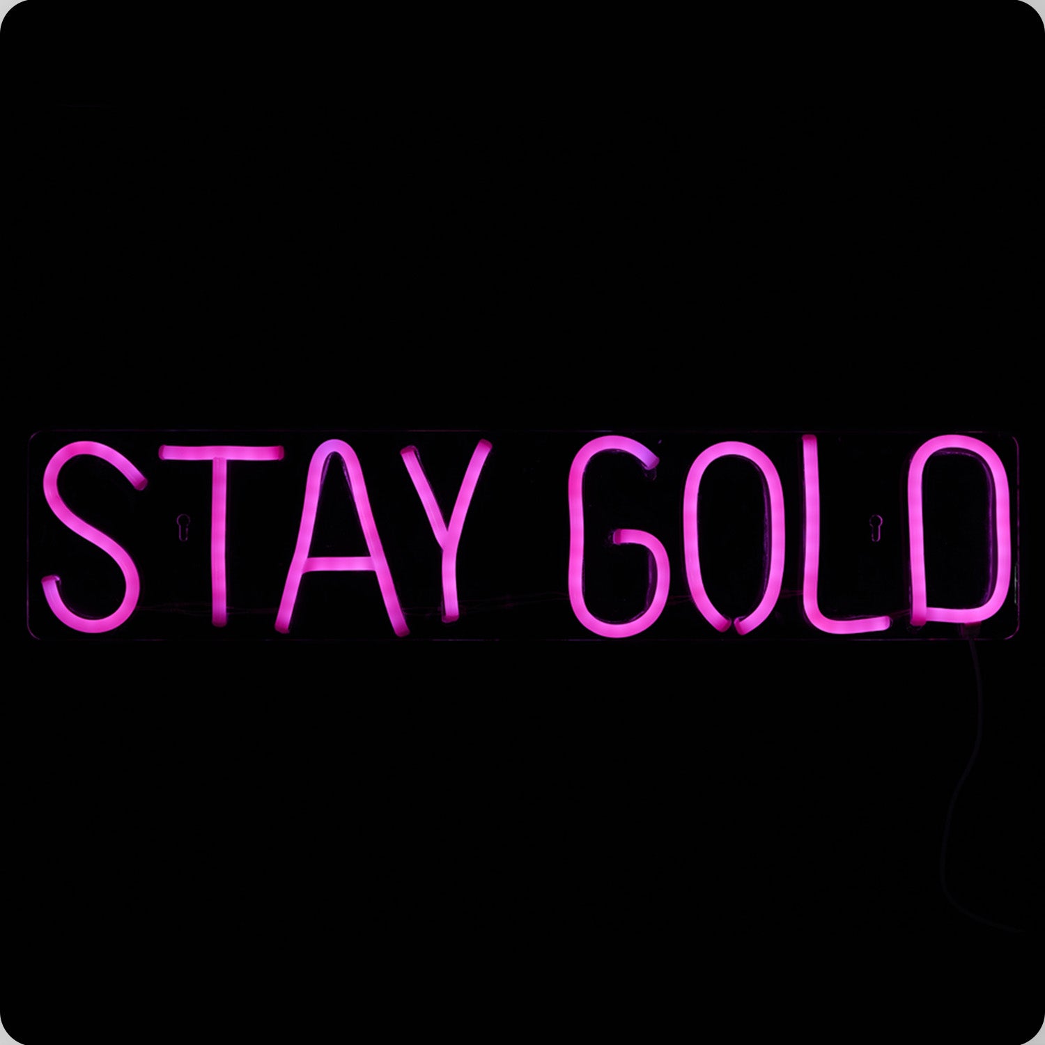 Stay Gold LED Neon Sign