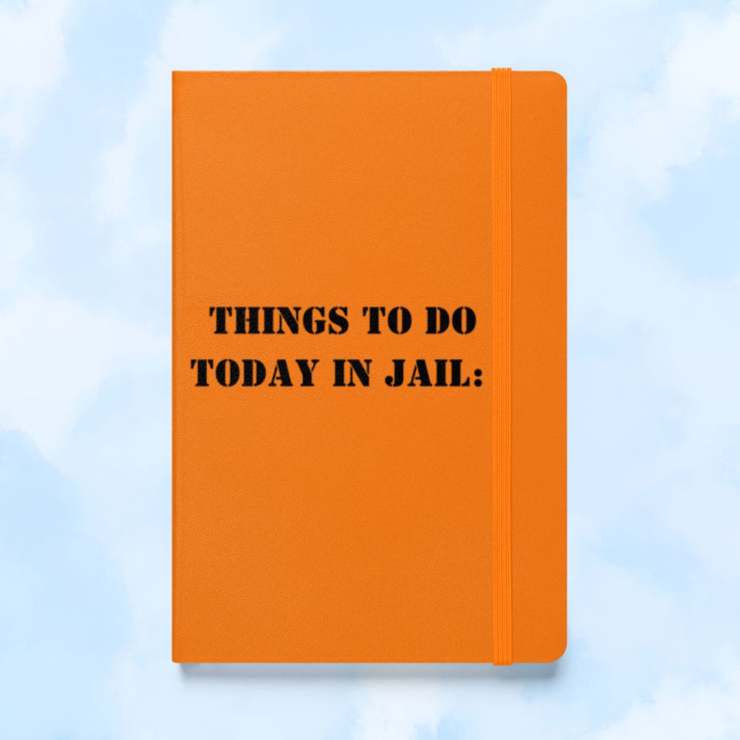 Things To Do Today In Jail Notebook