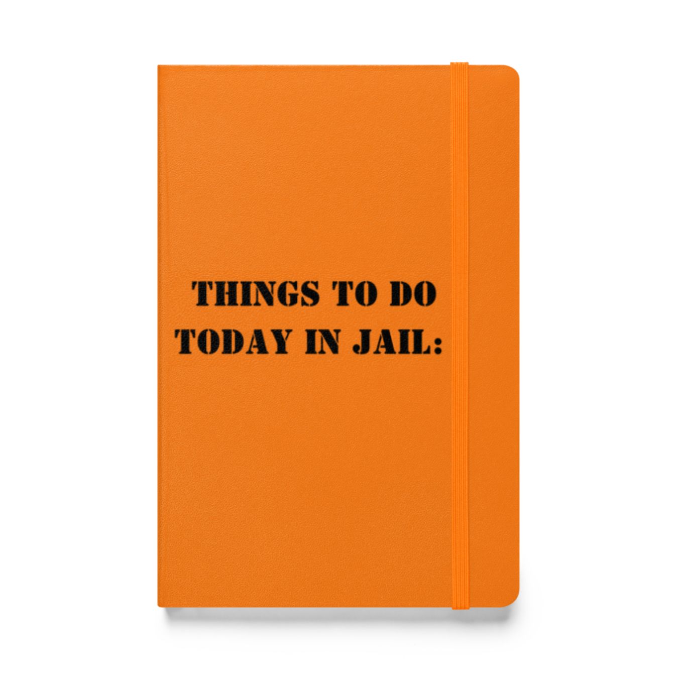 Things To Do Today In Jail Notebook