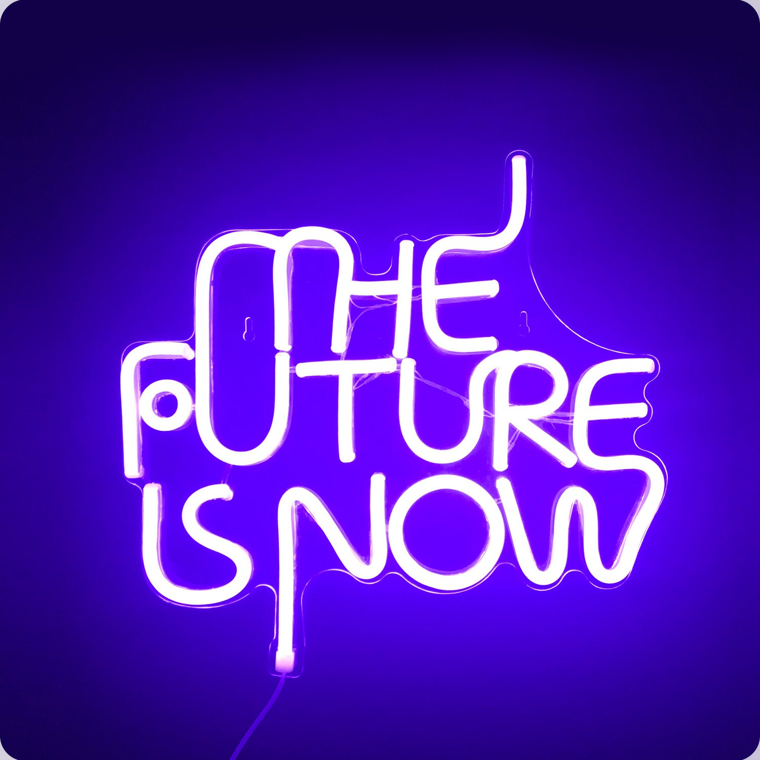 The Future is Now LED Neon Sign