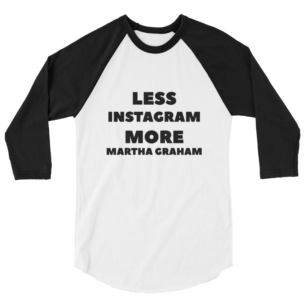 Less Instagram More Martha Graham Ringer T-Shirt - Cocus Pocus