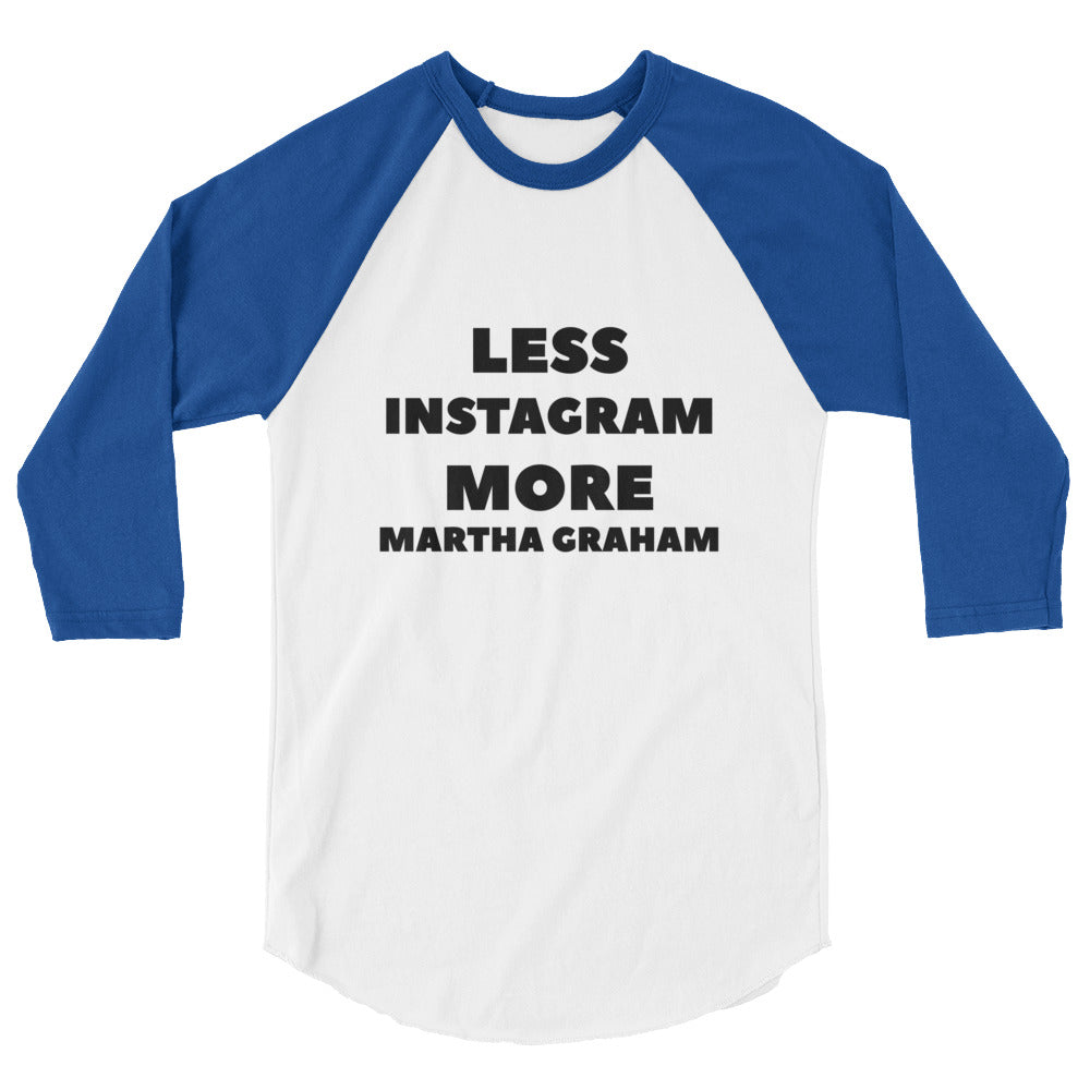 Less Instagram More Martha Graham Ringer T-Shirt - Cocus Pocus