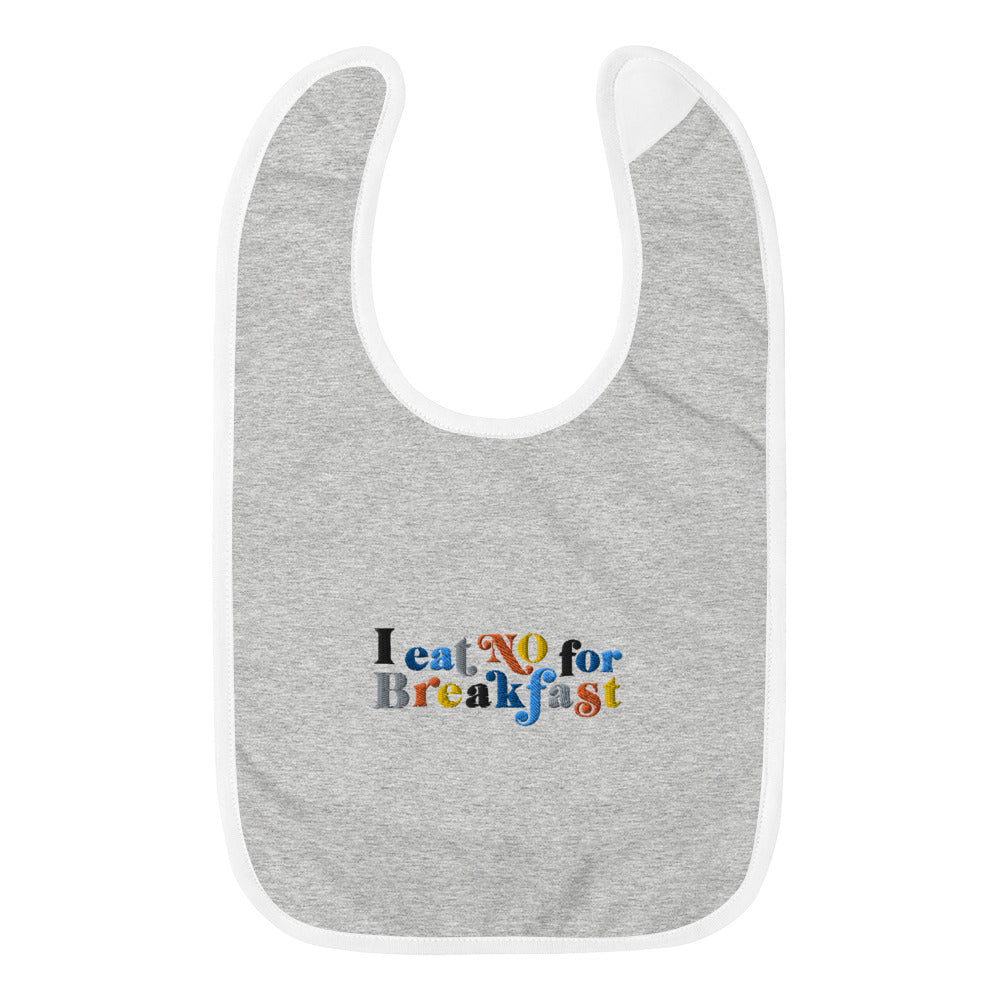 I Eat NO For Breakfast Baby Bib