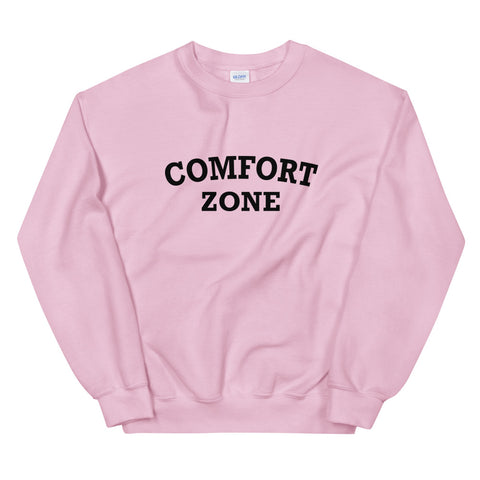 Comfort Zone Sweatshirt