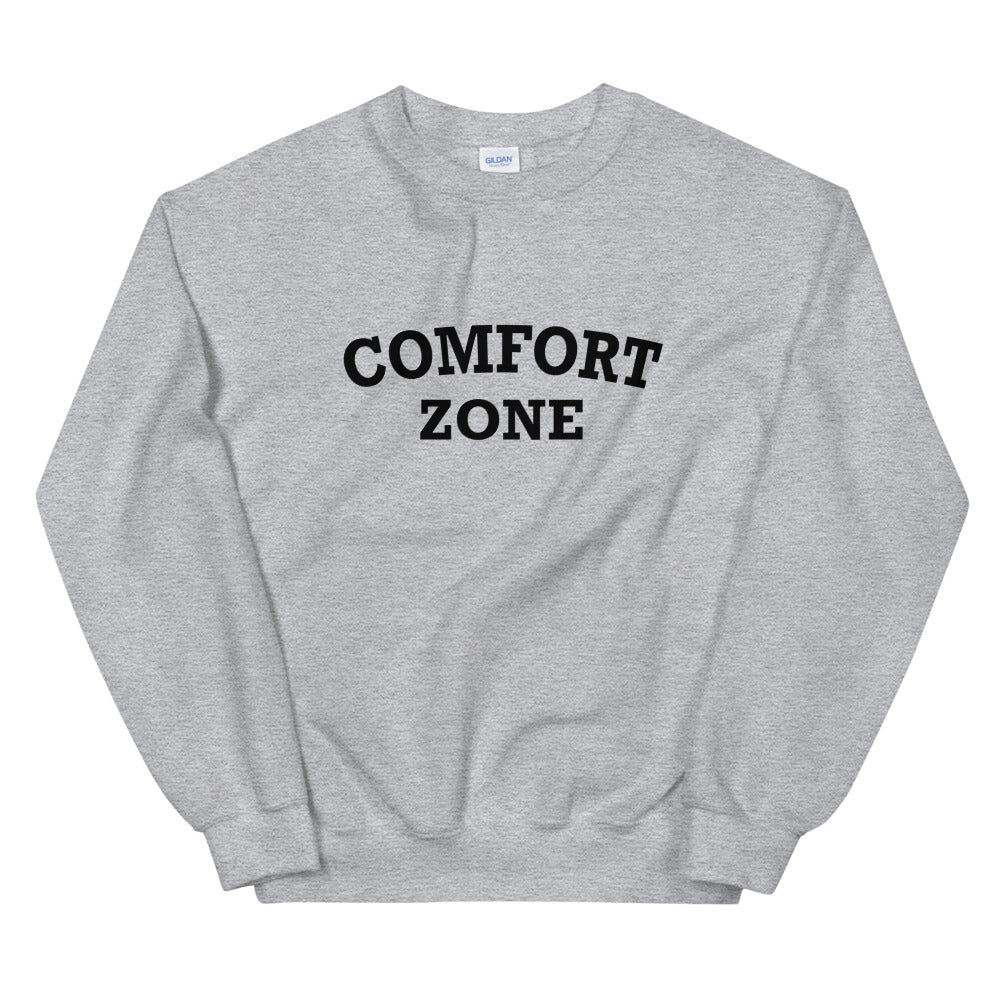 Comfort Zone Sweatshirt