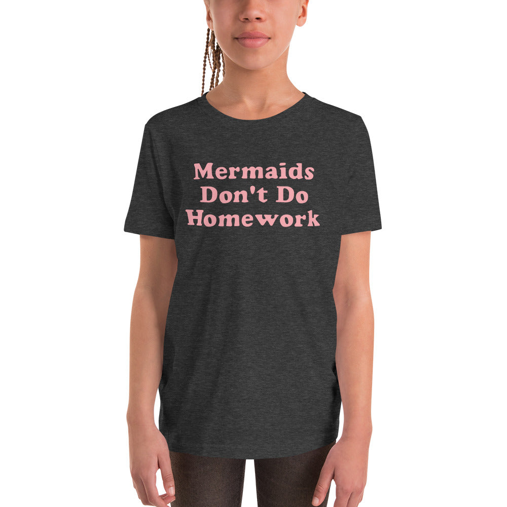 Mermaids Don't Do Homework Kids Tee