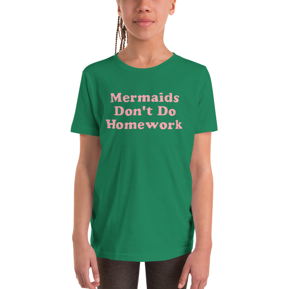 Mermaids Don't Do Homework Kids Tee